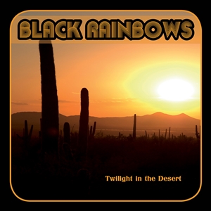 BLACK RAINBOWS - Twilight In The Desert LP
